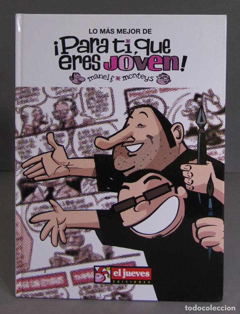 C&oacute;mics: Lo m&aacute;s mejor de &iexcl;para t&iacute;, que eres joven!. Albert Monteys - Foto 1