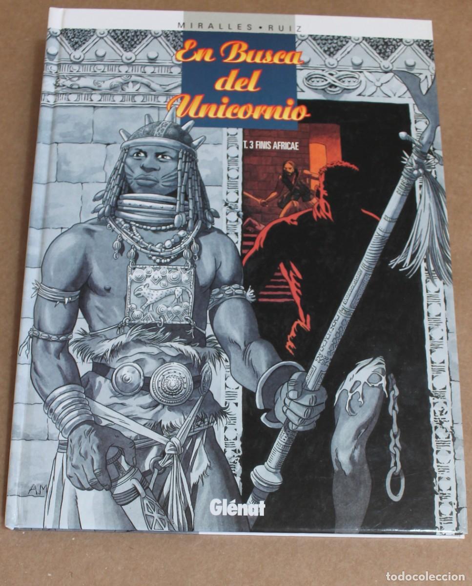 Comics: EN BUSCA DEL UNICORNIO - 3 Finis Africae - Miralles - Glenat - MUY BUEN ESTADO