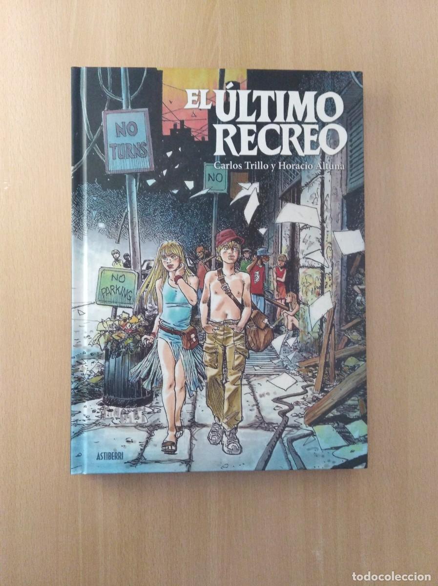 C&oacute;mics: EL &Uacute;LTIMO RECREO. Carlos Trillo / Horacio Altuna - Foto 1