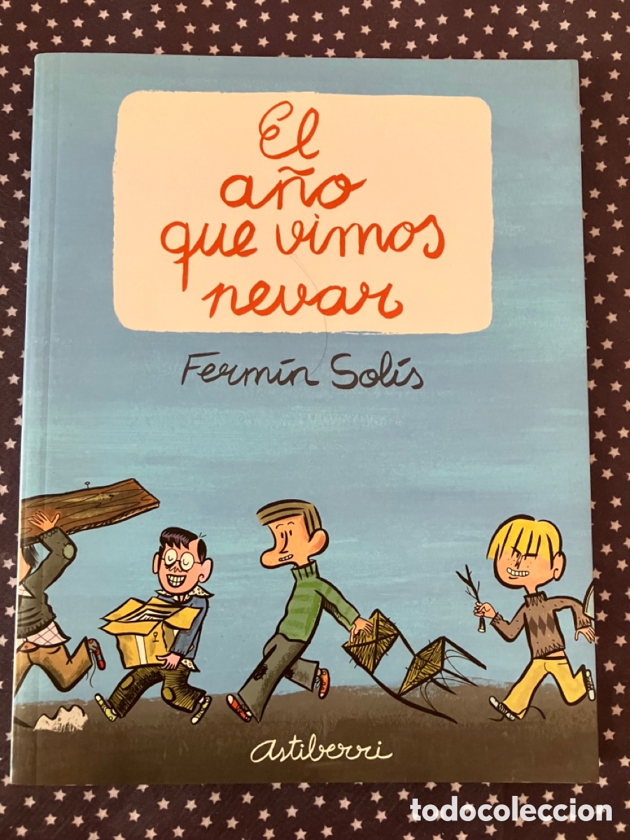 C&oacute;mics: EL A&Ntilde;O QUE VIMOS NEVAR (FERM&Iacute;N SOL&Iacute;S) - Foto 1