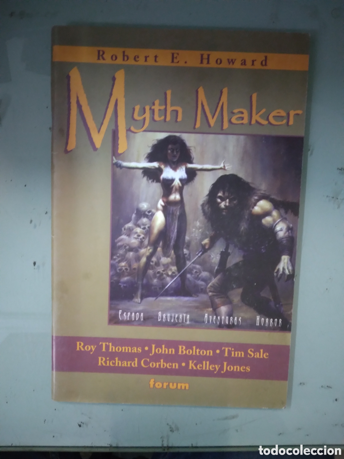 C&oacute;mics: Forum, MYTHMAKER, Robert E.Howard, Grapa 1H - Foto 1
