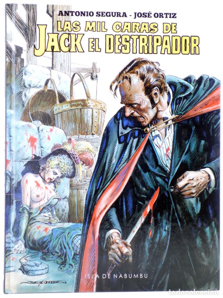 Comics: LAS MIL CARAS DE JACK EL DESTRIPADOR (Antonio Segura / Jos&eacute; Ortiz) Isla de Nabumbu, 2022. NVED
