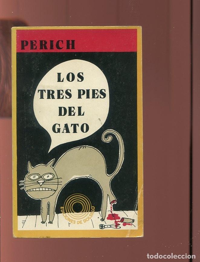 C&oacute;mics: Perich. los tres pies del gato. ed. pen&iacute;nsula 1973. 1&ordf; edici&oacute;n. - Foto 1