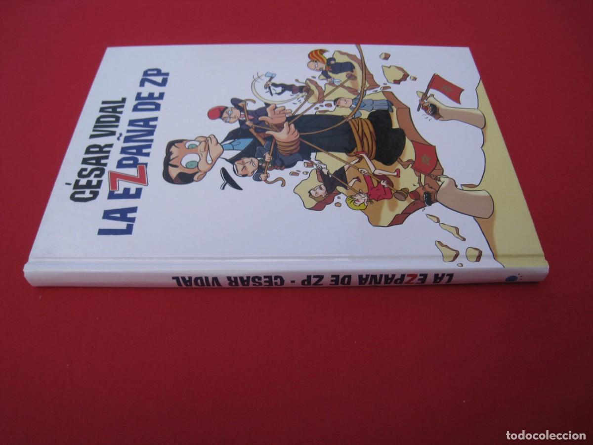 C&oacute;mics: LA EZPA&Ntilde;A DE ZP - CESAR VIDAL - EDITORIAL GRUP 62. - Foto 2