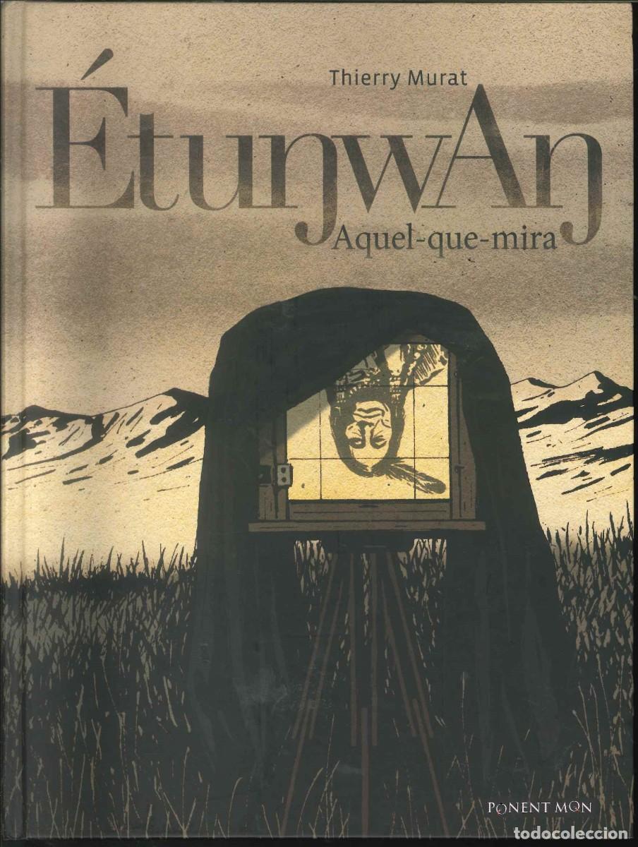 C&oacute;mics: ETUNWAN, AQUEL QUE MIRA PONENT MON - Foto 1