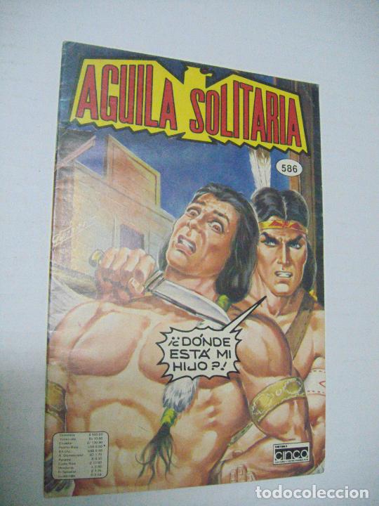 Comics: AGUILA SOLITARIA N&ordm; 586 - ED. CINCO