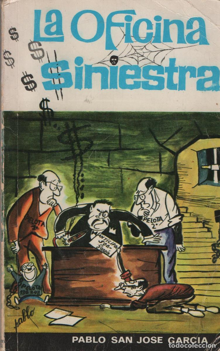 C&oacute;mics: La oficina siniestra. Pablo San Jos&eacute; Garc&iacute;a. Editorial Ram&oacute;n Sopena. 1971.