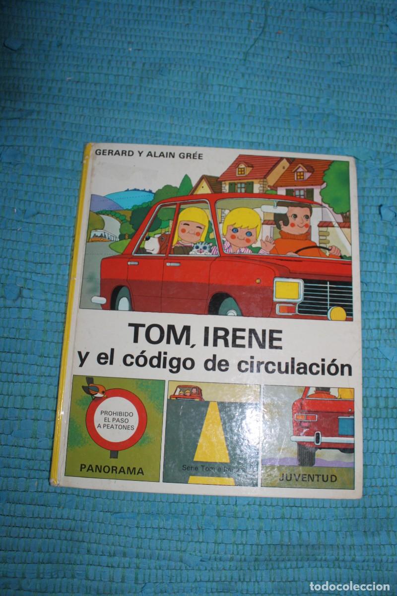 C&oacute;mics: TOM, IRENE Y EL CODIGO DE CIRCULACION ; GERARD Y ALAIN GREE ; PANORAMA - Foto 1