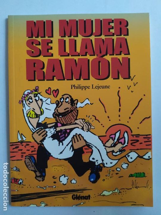 C&oacute;mics: MI MUJER SE LLAMA RAM&Oacute;N. PHILIPPE LEJEUNE. GLENAT 2004 - Foto 1