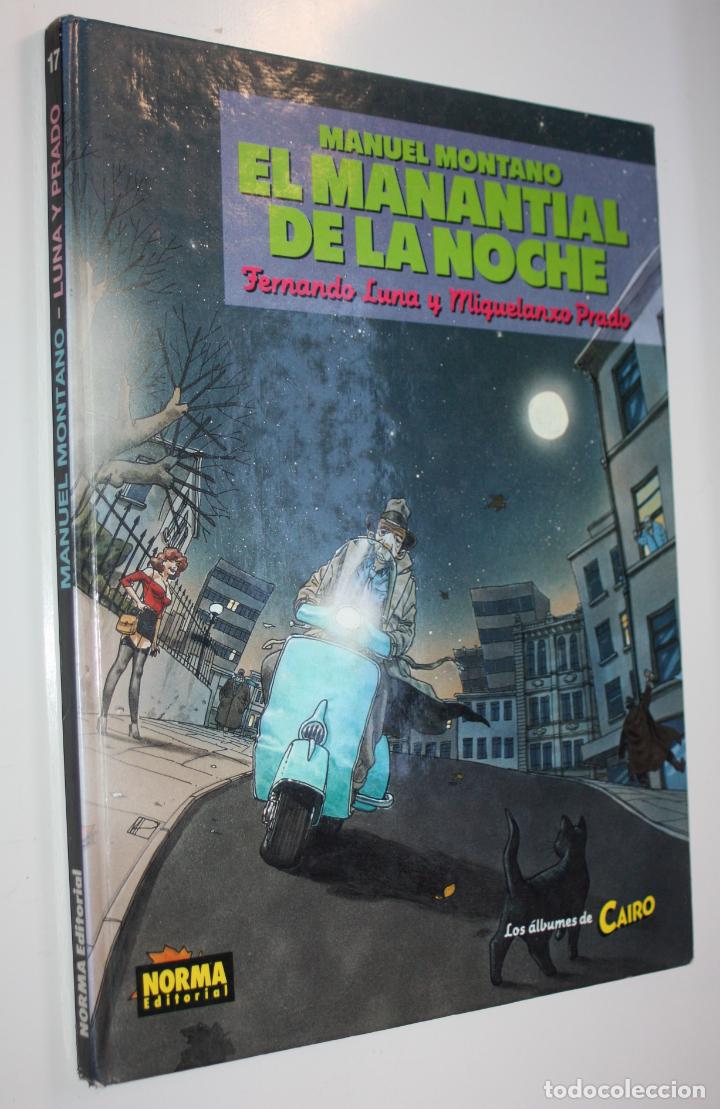 C&oacute;mics: MANUEL MONTANO (de Miguelanxo Prado&Fernando Luna):EL MANANTIAL DE LA NOCHE.-ALBUM CAIRO 17-