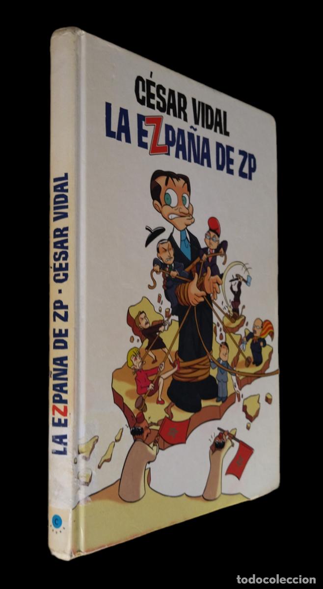 C&oacute;mics: LA EZPA&Ntilde;A DE ZP / C&Eacute;SAR VIDAL. 1&ordf; EDICI&Oacute;N 2008. - Foto 2