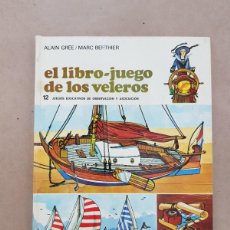 Cómics: EL LIBRO - JUEGO DE LOS VELEROS. ALAIN GREE / MARC BERTHIER. JUVENTUD 1974. (P/B5)