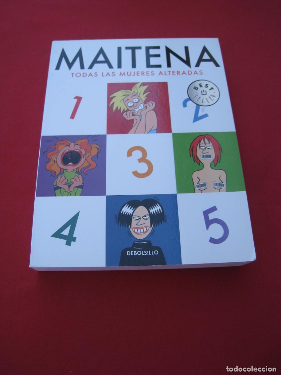 C&oacute;mics: MAITENA - TODAS LAS MUJERES ALTERADAS - DEBOLSILLO. - Foto 1
