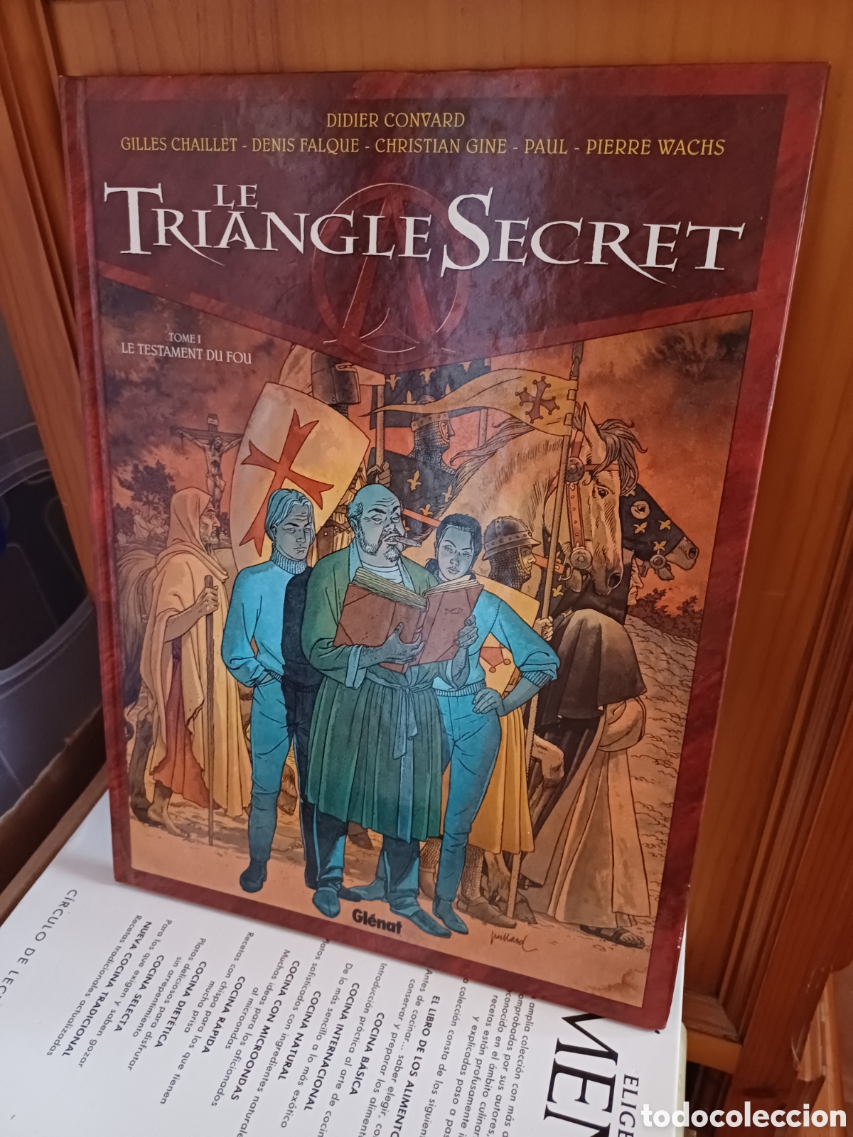 C&oacute;mics: Le triangle secret I II IV VI y VII Didier Convard Denis Falque Christian Gine Andre Juillard Paul