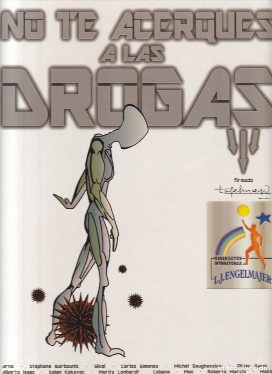 C&oacute;mics: NO TE ACERQUES A LAS DROGAS - L. J. ENGELMAJER - COMIC ANTTOX/DIFFUPA 1996 - Foto 1