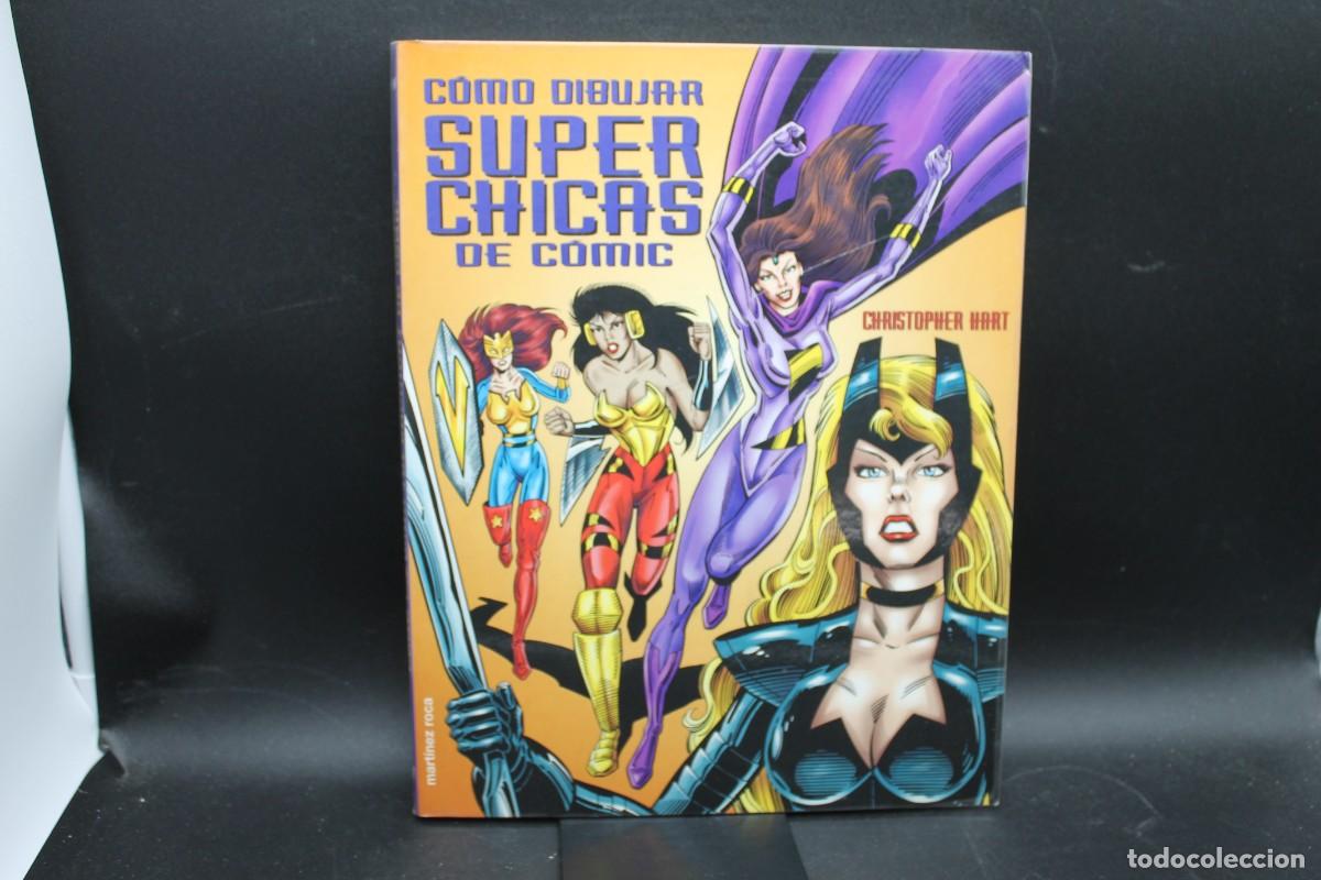 C&oacute;mics: COMO DIBUJAR SUPER CHICAS DE COMIC CHRISTOPHER HART - Foto 1