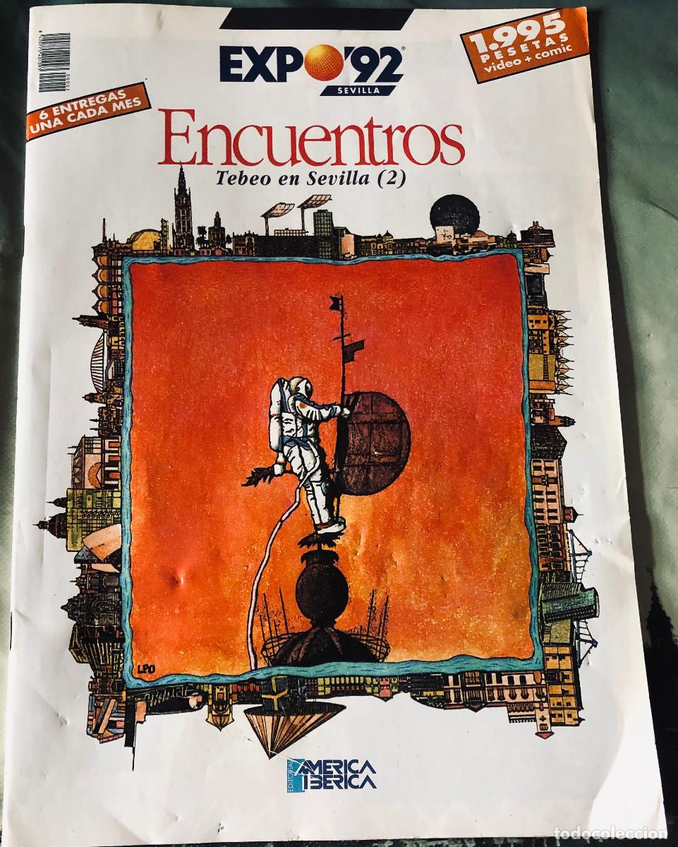 C&oacute;mics: 'Encuentros - Tebeo en Sevilla (2)'. Expo'92. C&oacute;mic de Hern&aacute;ndez Caba y LPO. Buen estado.