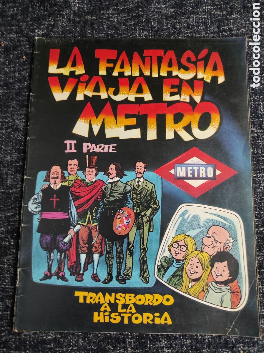 C&oacute;mics: LA FANTAS&Iacute;A VIAJA EN METRO N&ordm; 2 / DIBUJOS: VENTURA Y NIETO