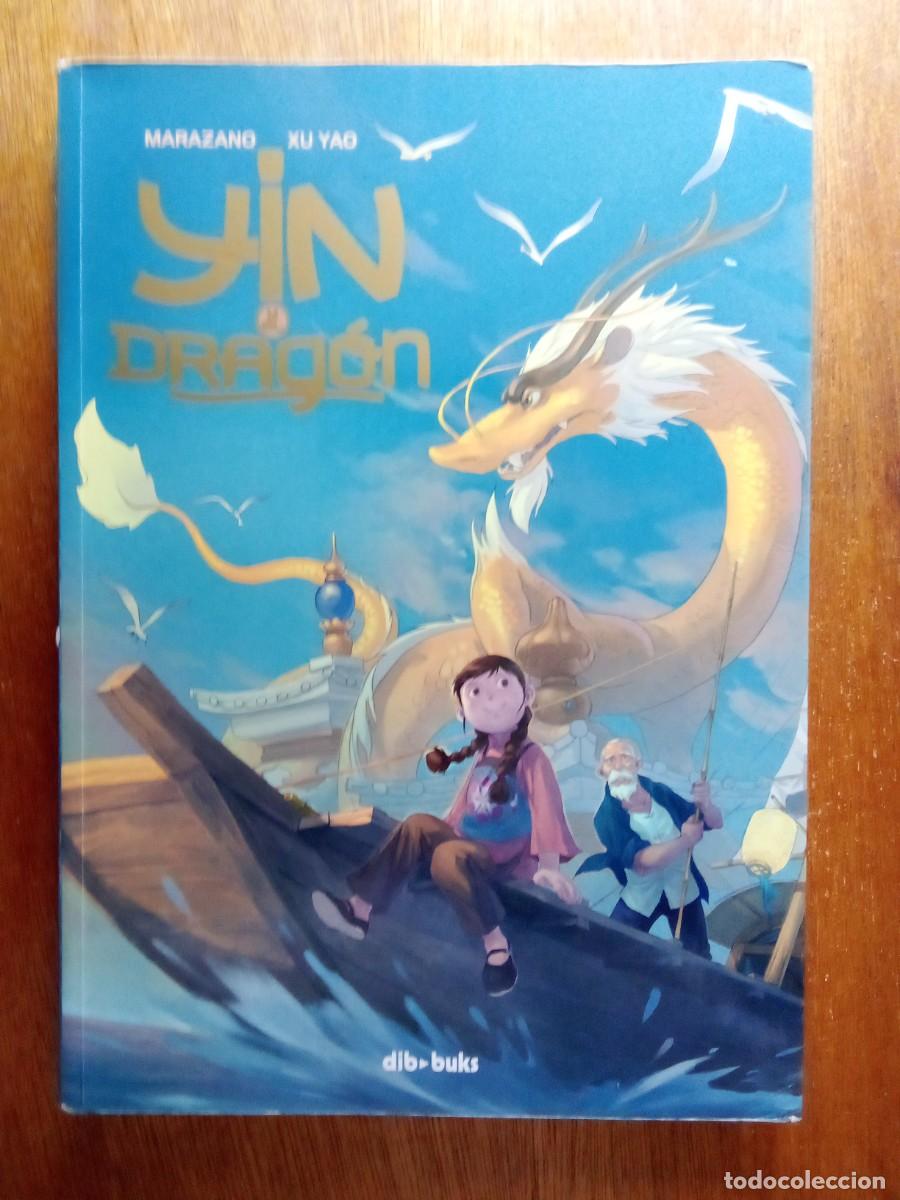 C&oacute;mics: YIN Y EL DRAGON, RICHARD MARAZANO, XU YAO, DIB BUKS, 2019