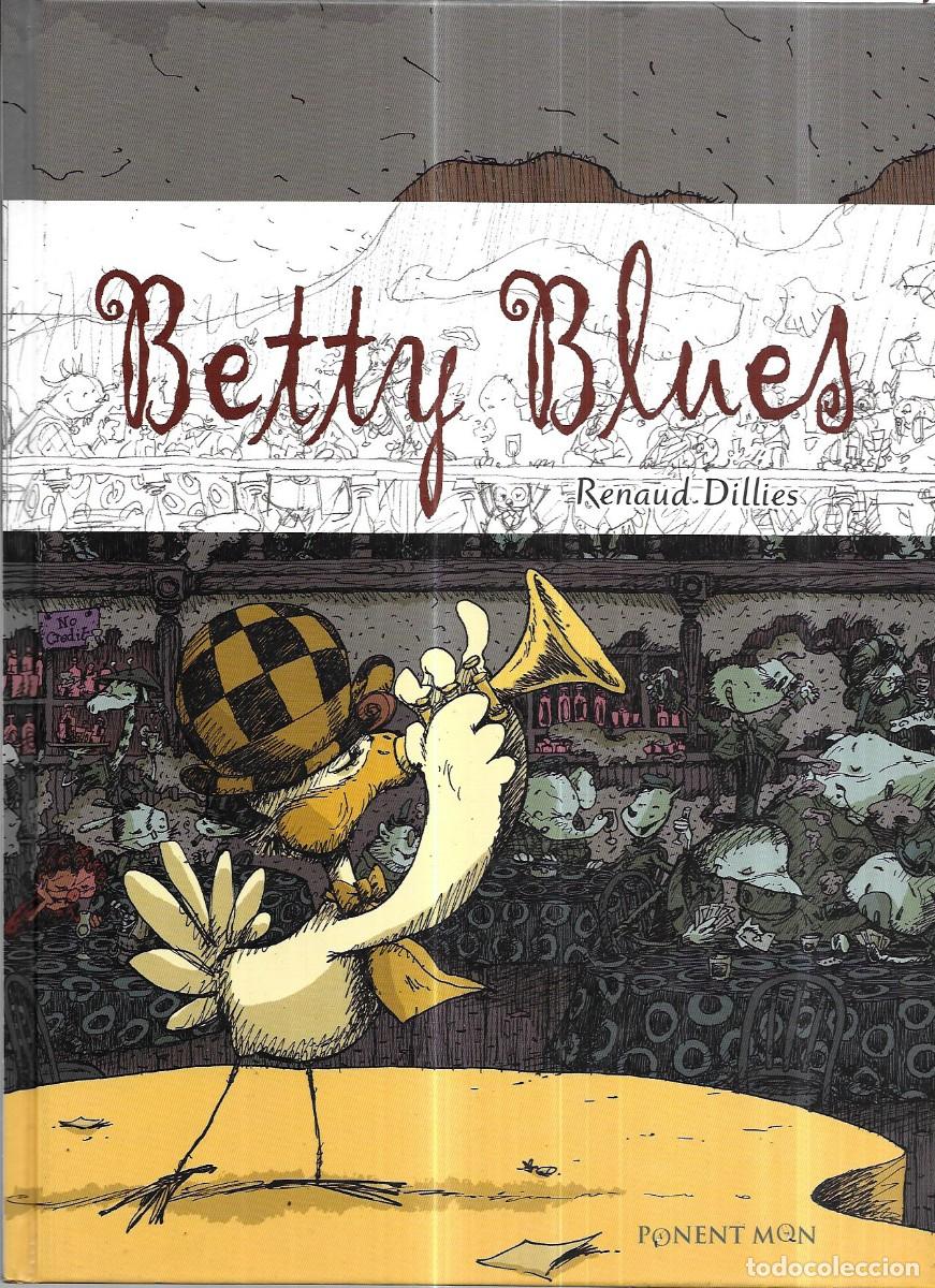 C&oacute;mics: Renaud DIllies . Betty Blues . Ponent Mon - Foto 1