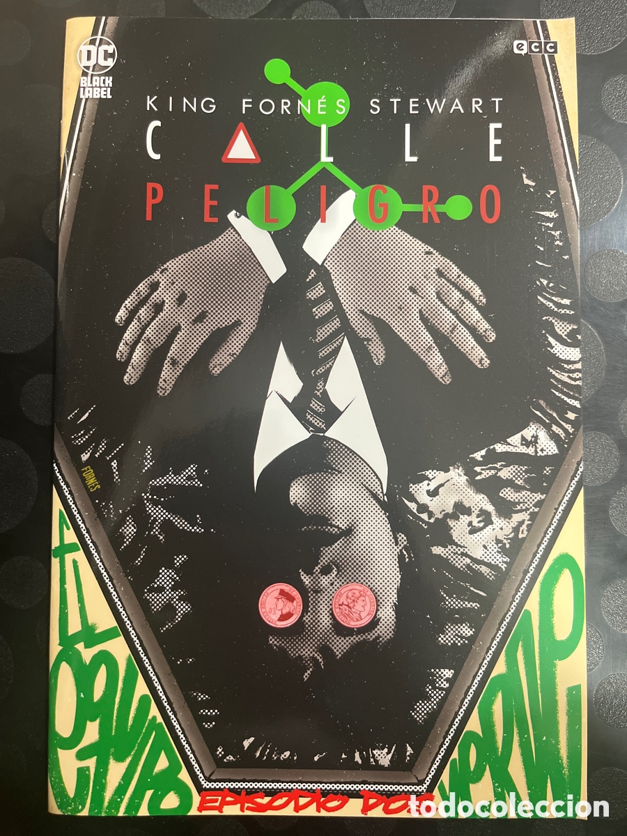 C&oacute;mics: CALLE PELIGRO N.2 EPISODIO DOS : EK EQUIPO VERDE DC BLACK LABEL ECC ( 2023/&hellip; )