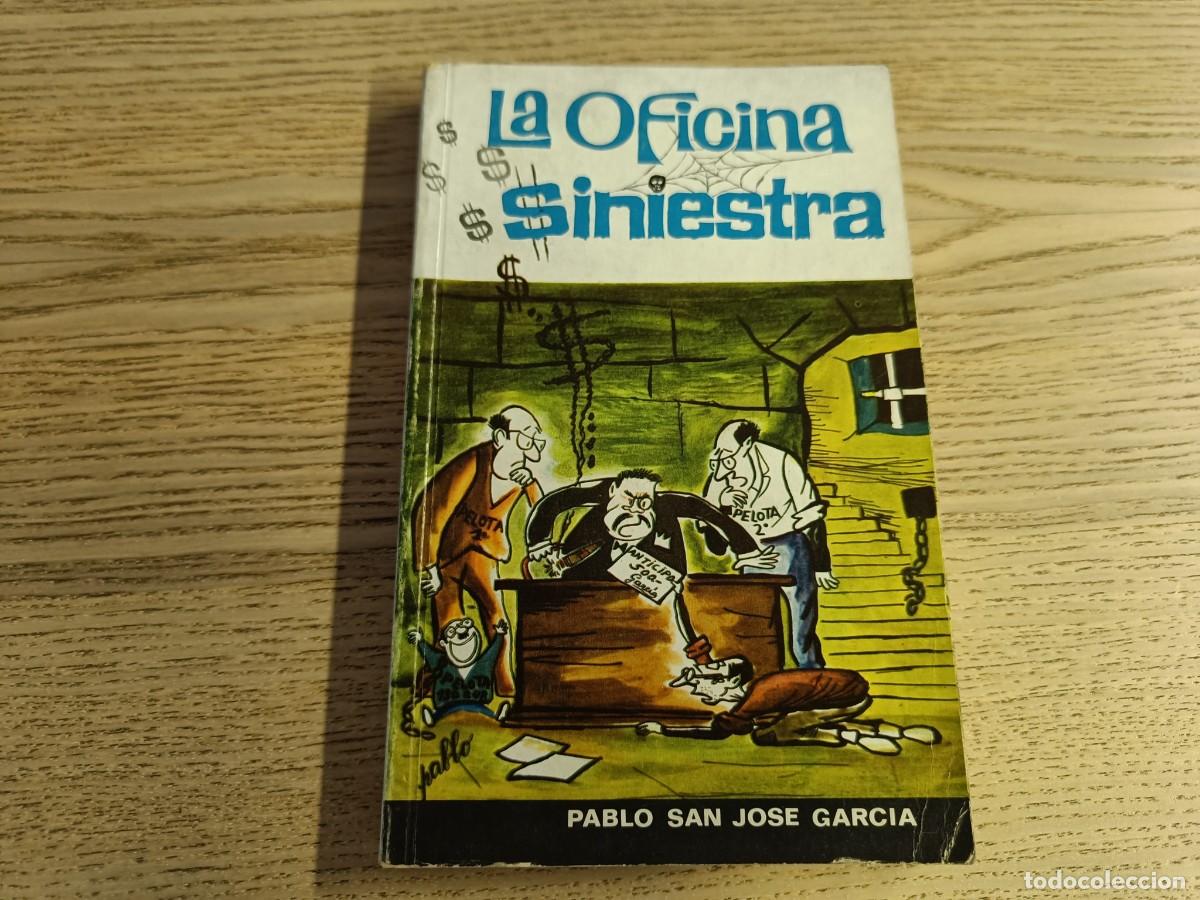 C&oacute;mics: La Oficina Siniestra. Pablo San Jose Garcia. Biblioteca Sopena. Editorial Ramon Sopena. 1967