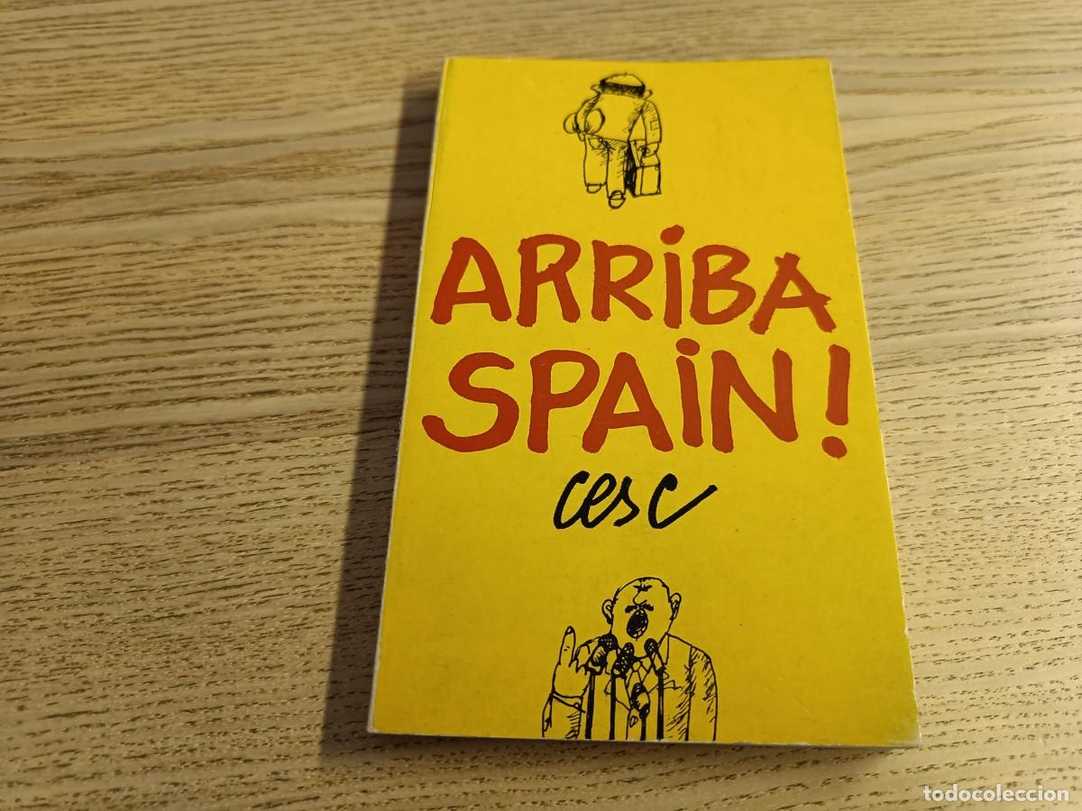 C&oacute;mics: Arriba Spain. Cesc. LEscorp&iacute; 36. Edicions 62. 1972 - Foto 1