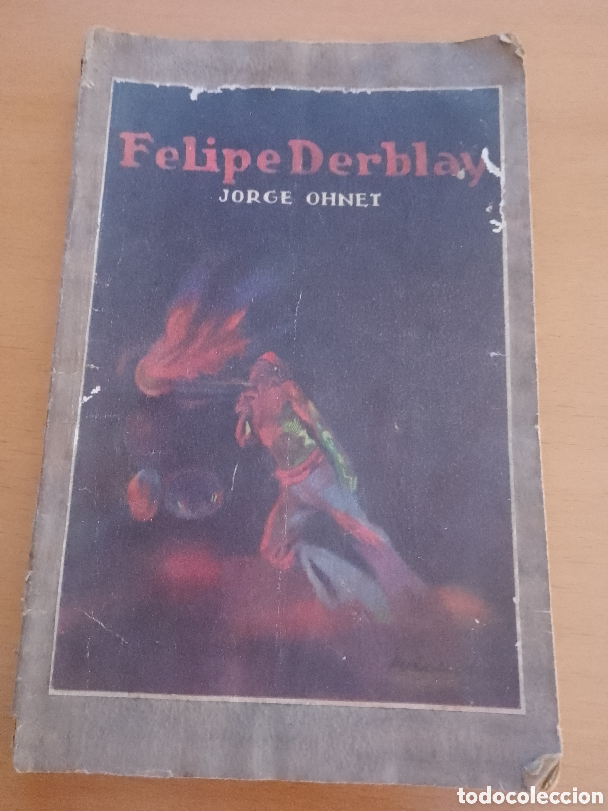 C&oacute;mics: FELIPE DERBLAY (JORGE OHNET) LA NOVELA UNIVERSAL N&ordm; 1. - Foto 1