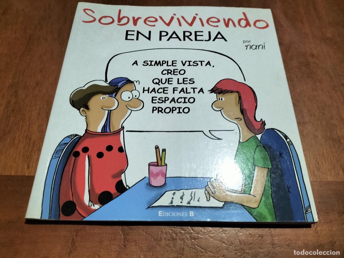 C&oacute;mics: SOBREVIVIENDO EN PAREJA NANI. HUMOR GR&Aacute;FICO. BUEN ESTADO. R&Uacute;STICA.