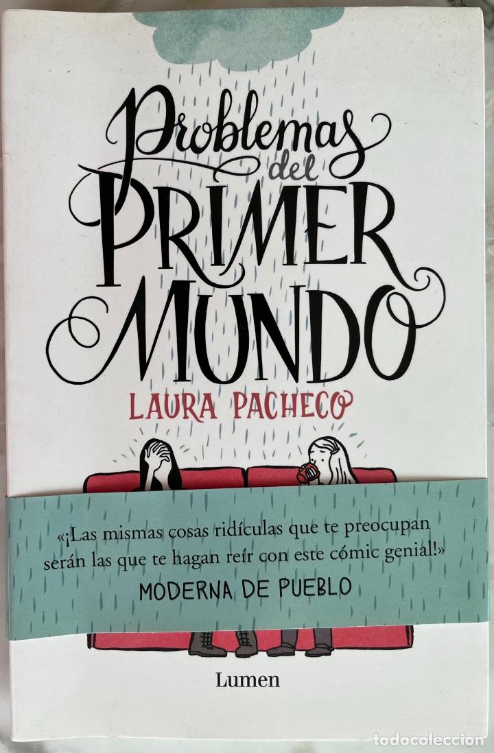 C&oacute;mics: PROBLEMAS DEL PRIMER MUNDO, LAURA PACHECO. C&Oacute;MIC, LIBRO LUMEN - Foto 1