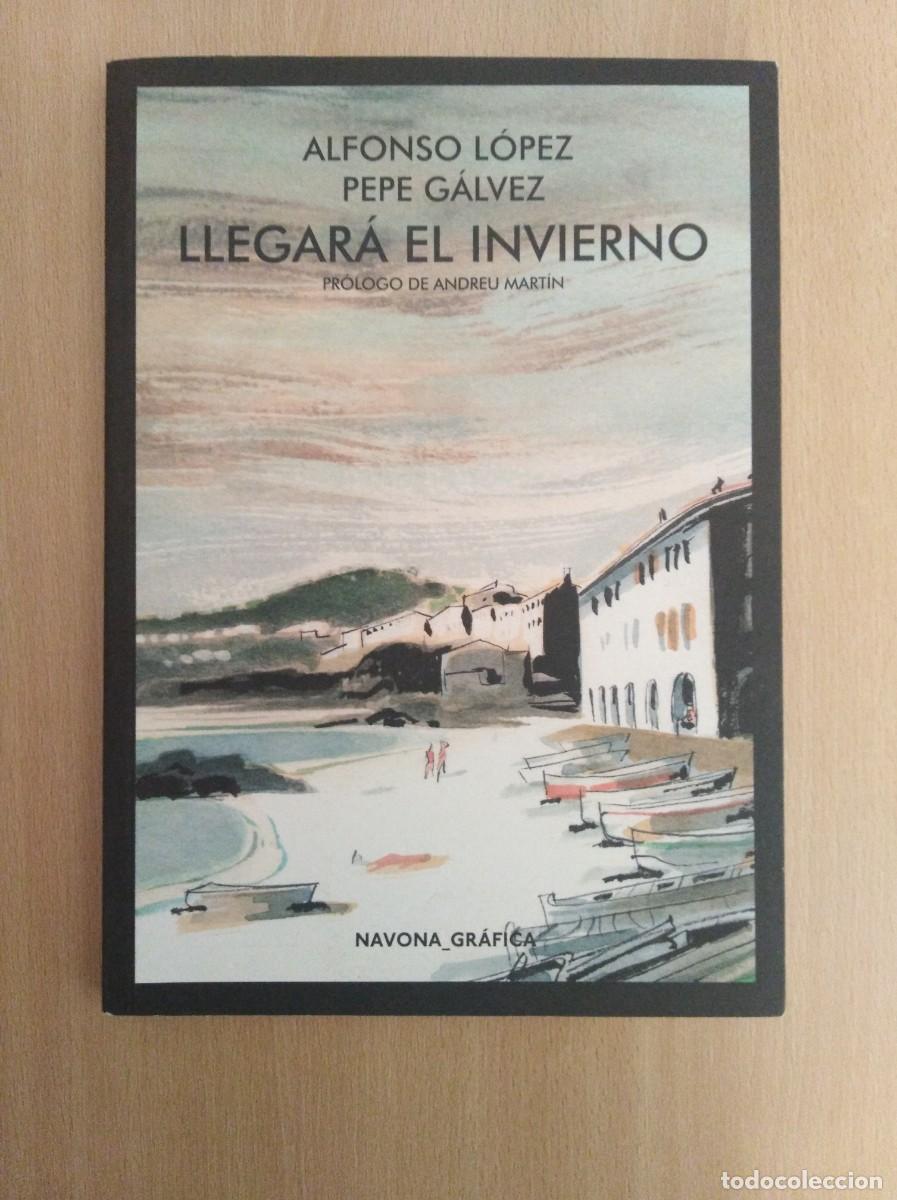 C&oacute;mics: LLEGAR&Aacute; EL INVIERNO. Alfonso L&oacute;pez / Pepe G&aacute;lvez - Foto 1