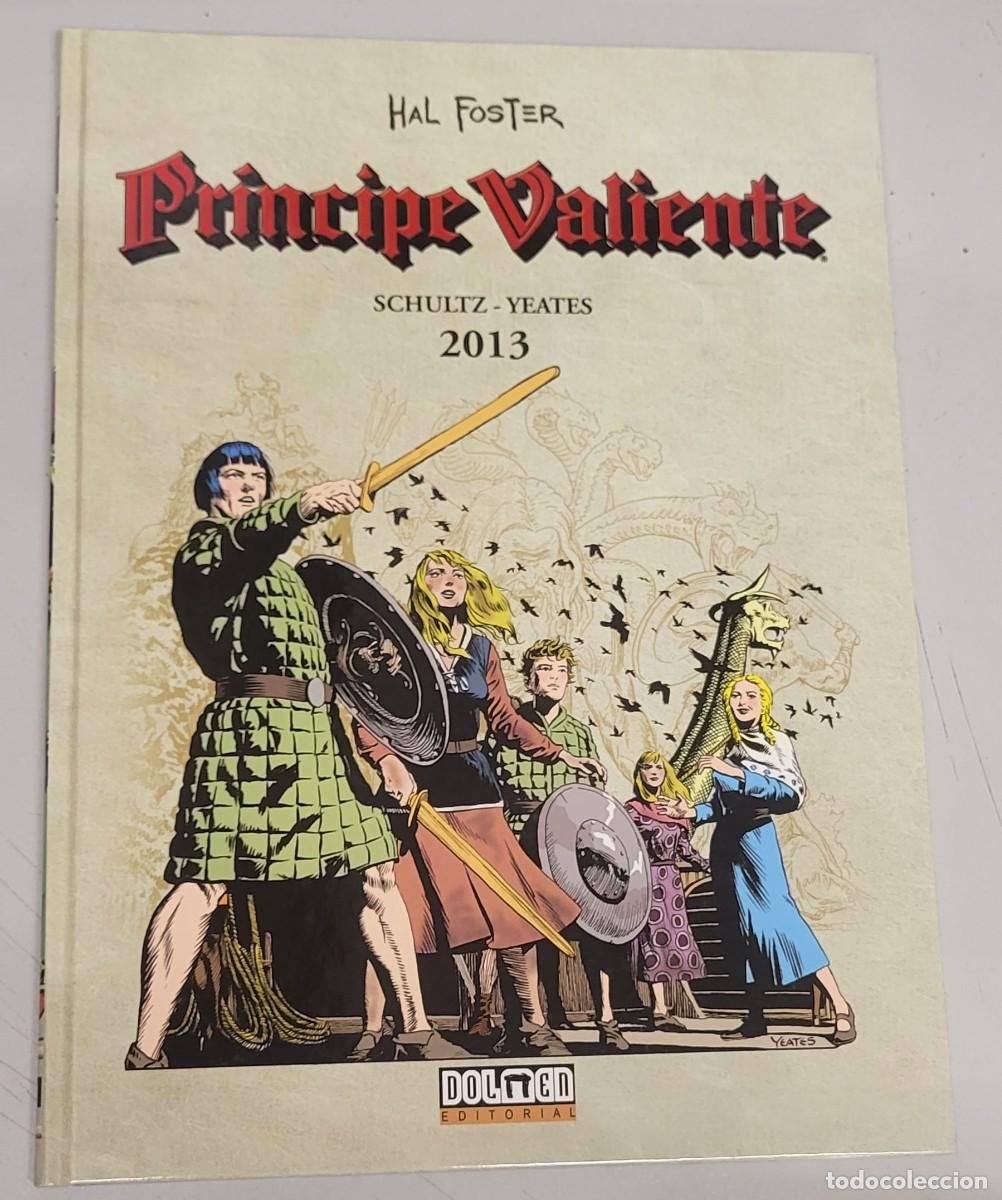 C&oacute;mics: PRINCIPE VALIENTE 2013 / SCHULTZ - YEATES / HAL FOSTER / DOLMEN EDITORIAL - Foto 1