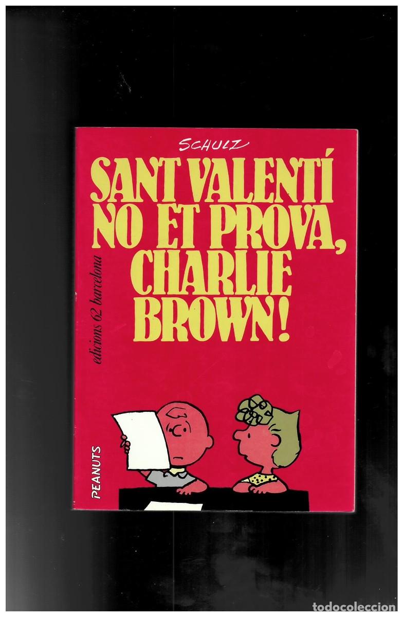 C&oacute;mics: Charlie Brown 35, Sant Valenti no et prova, Edicions 62 en muy buen estado