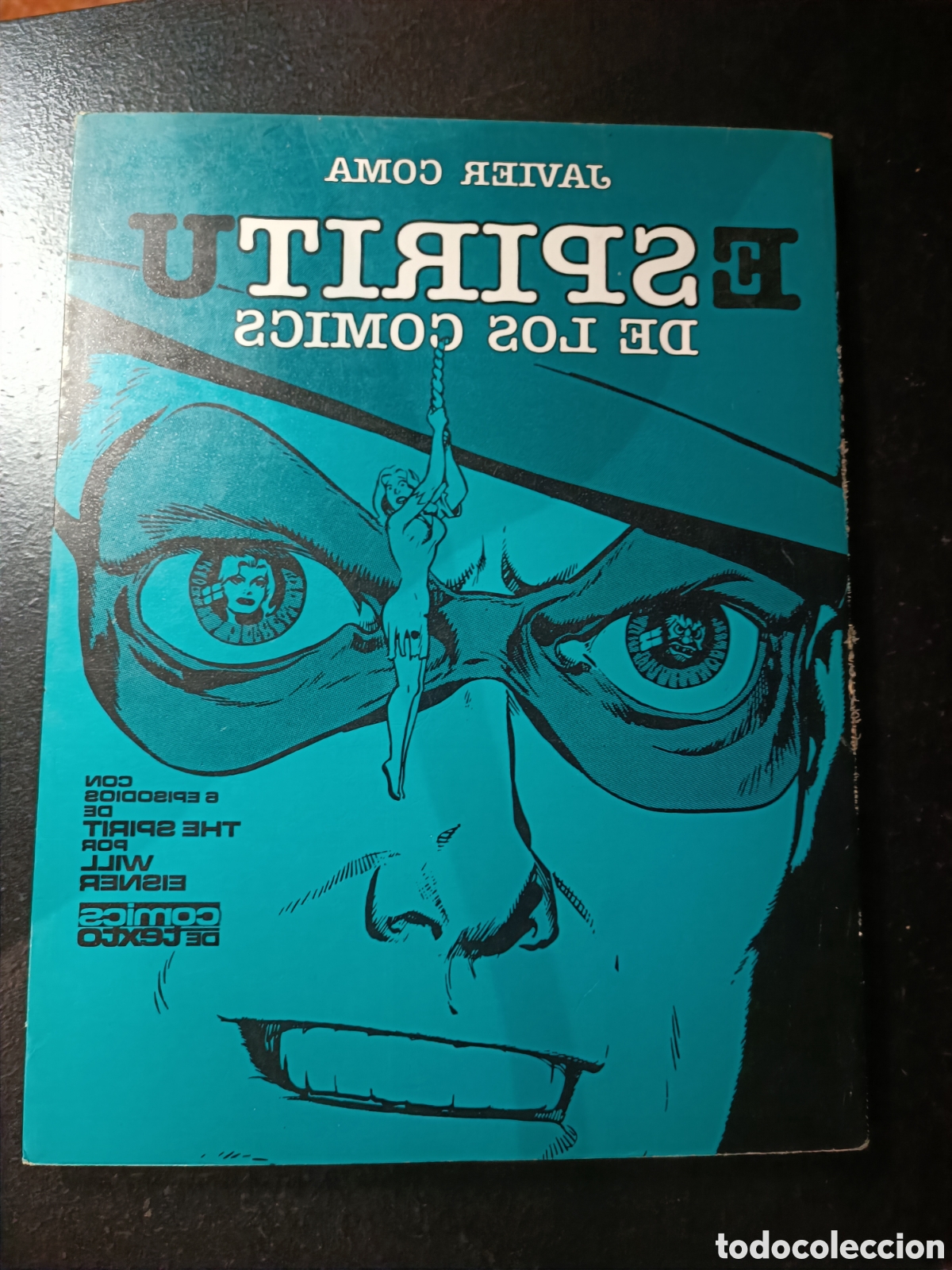 C&oacute;mics: Spirit el ESPIRITU DE LOS COMICS, CON 6 EPISODIOS DE THE SPIRIT, JAVIER COMA WILL EISNER 1981 - Foto 2
