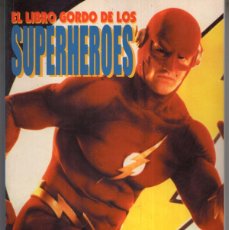 Cómics: EL LIBRO GORDO DE LOS SUPERHEROES (SERGI SANCHEZ) MIDONS - ESTADO EXCELENTE
