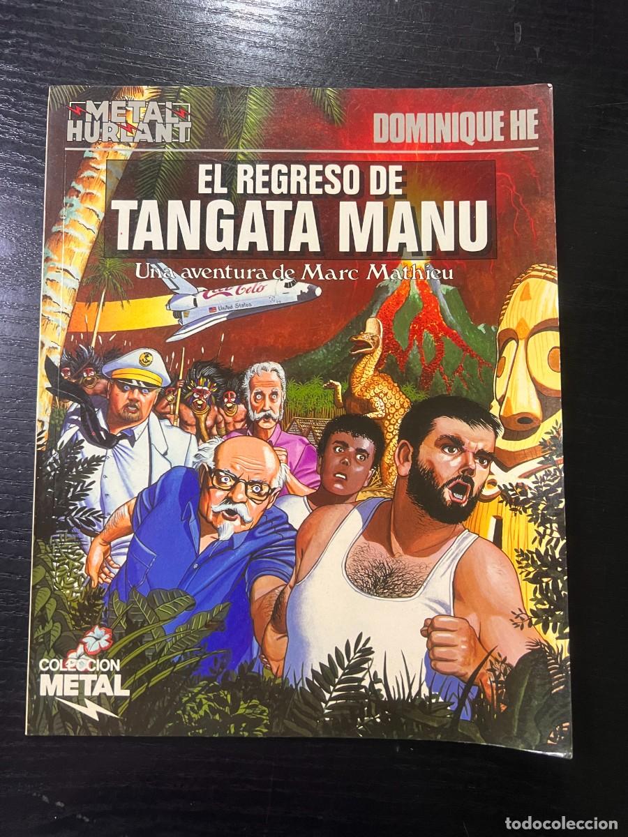 Comics: EL REGRESO DE TANGATA MANU. MARC MATHIEU. METAL HURLANT. DOMINIQUE HE. COLECCION METAL.EUROCOMIC