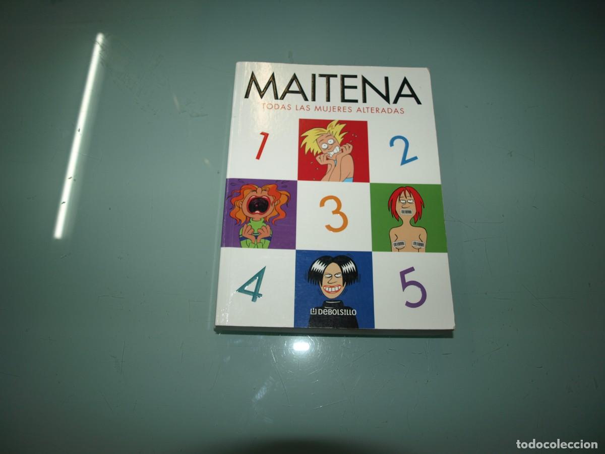 C&oacute;mics: Maitena, todas las mujeres alteradas, Edicion Debolsillo - Foto 1