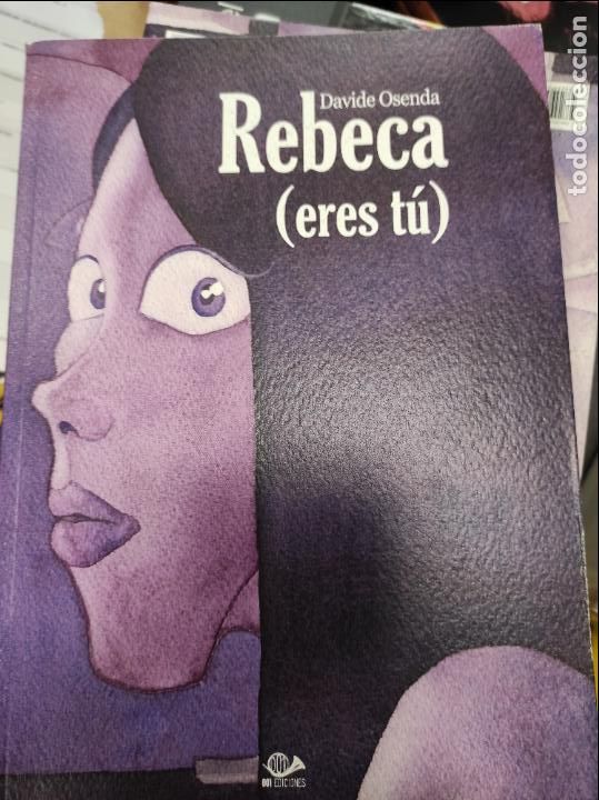 C&oacute;mics: REBECA (ERES TU) (Davide Osenda) 001 Eds, 2013 - Foto 1