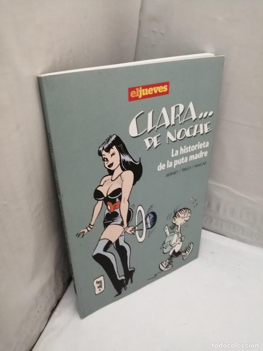 C&oacute;mics: CLARA DE NOCHE La historieta de la puta madre (Primera edici&oacute;n) - Foto 4