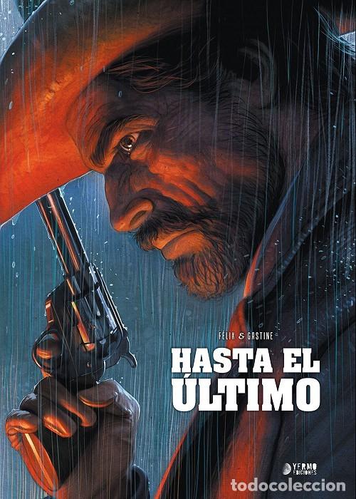 C&oacute;mics: HASTA EL ULTIMO. INTEGRAL TAPA DURA. YERMO.