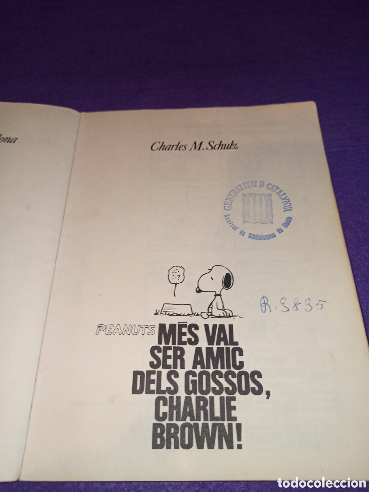 C&oacute;mics: CHARLIE BROWN - M&Eacute;S VAL SER AMIC DELS GOSSOS - EDICIONES 62 - A&Ntilde;O 1982 - CATAL&Aacute;N - Foto 3