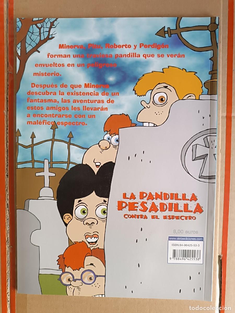 C&oacute;mics: LA PANDILLA PESADILLA CONTRA EL ESPECTRO - ALETA EDICIONES - Foto 3