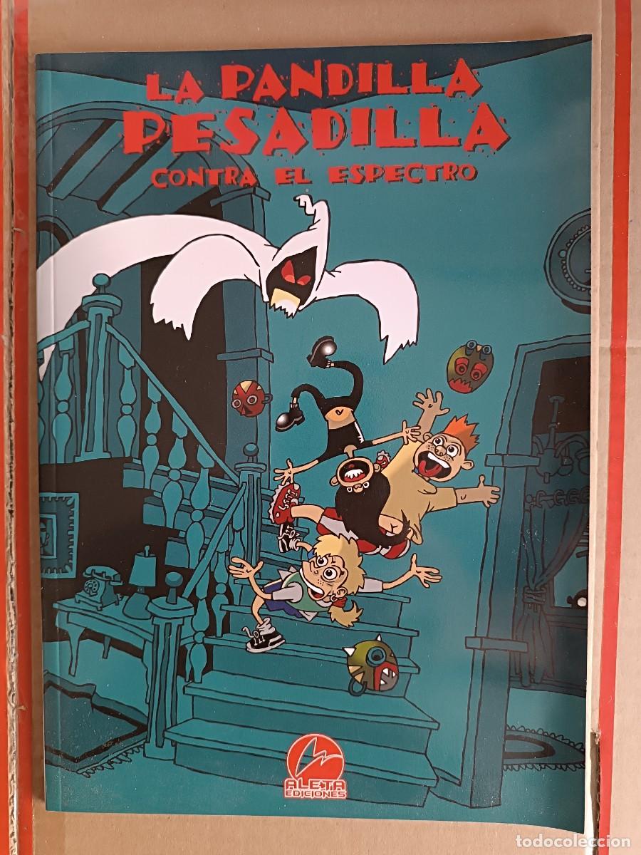 C&oacute;mics: LA PANDILLA PESADILLA CONTRA EL ESPECTRO - ALETA EDICIONES - Foto 1