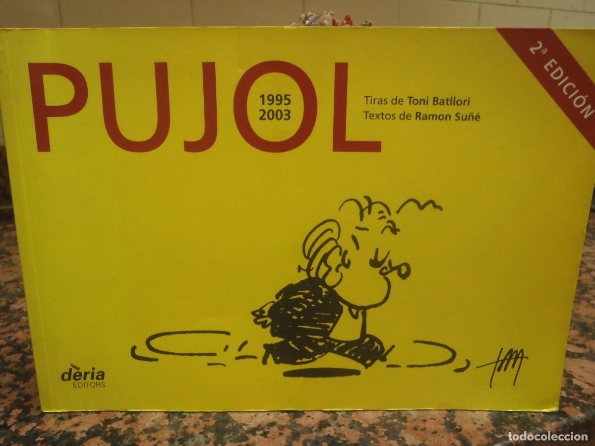 C&oacute;mics: PUJOL ( 1995-2002) TONI BATLLORI - DERIA 2003 - Foto 1