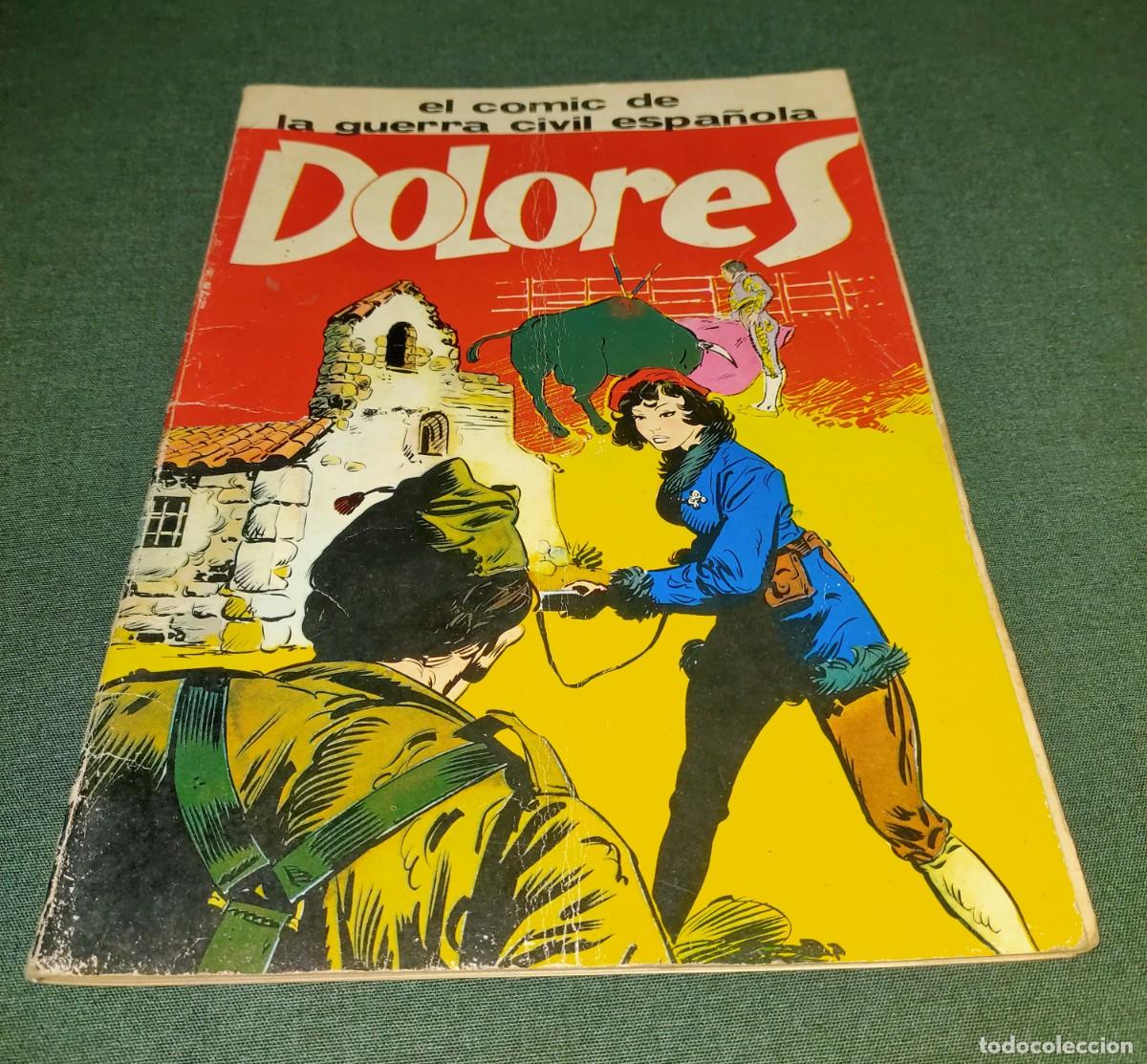 C&oacute;mics: DOLORES - EL COMIC DE LA GUERRA CIVIL ESPA&Ntilde;OLA - MARIJAC - - Foto 1