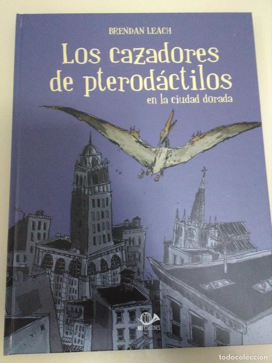 C&oacute;mics: Comic 001 Ediciones LOS CAZADORES DE PTEROD&Aacute;CTILOS EN LA CIUDAD DORADA - Foto 1