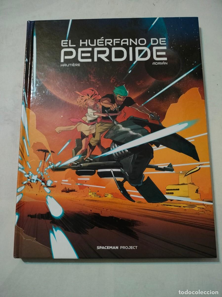 C&oacute;mics: EL HU&Eacute;RFANO DE PERDIDE.HAUTIERE-ADRI&Aacute;N. SPACEMAN PROJECT. - Foto 1