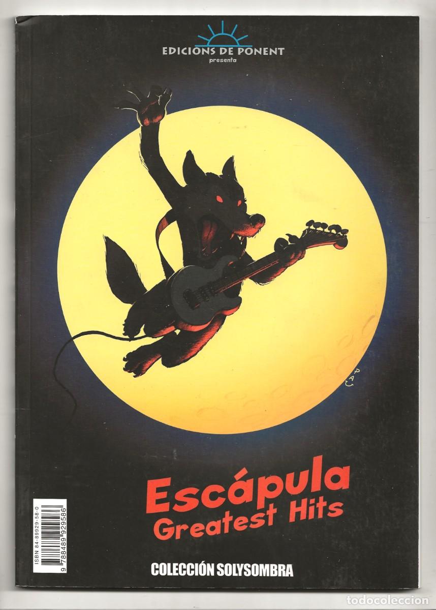 C&oacute;mics: ESC&Aacute;PULA. GREATEST HITS (PAU) EDICIONS DE PONENT 2004 EXCELENTE ESTADO - Foto 3