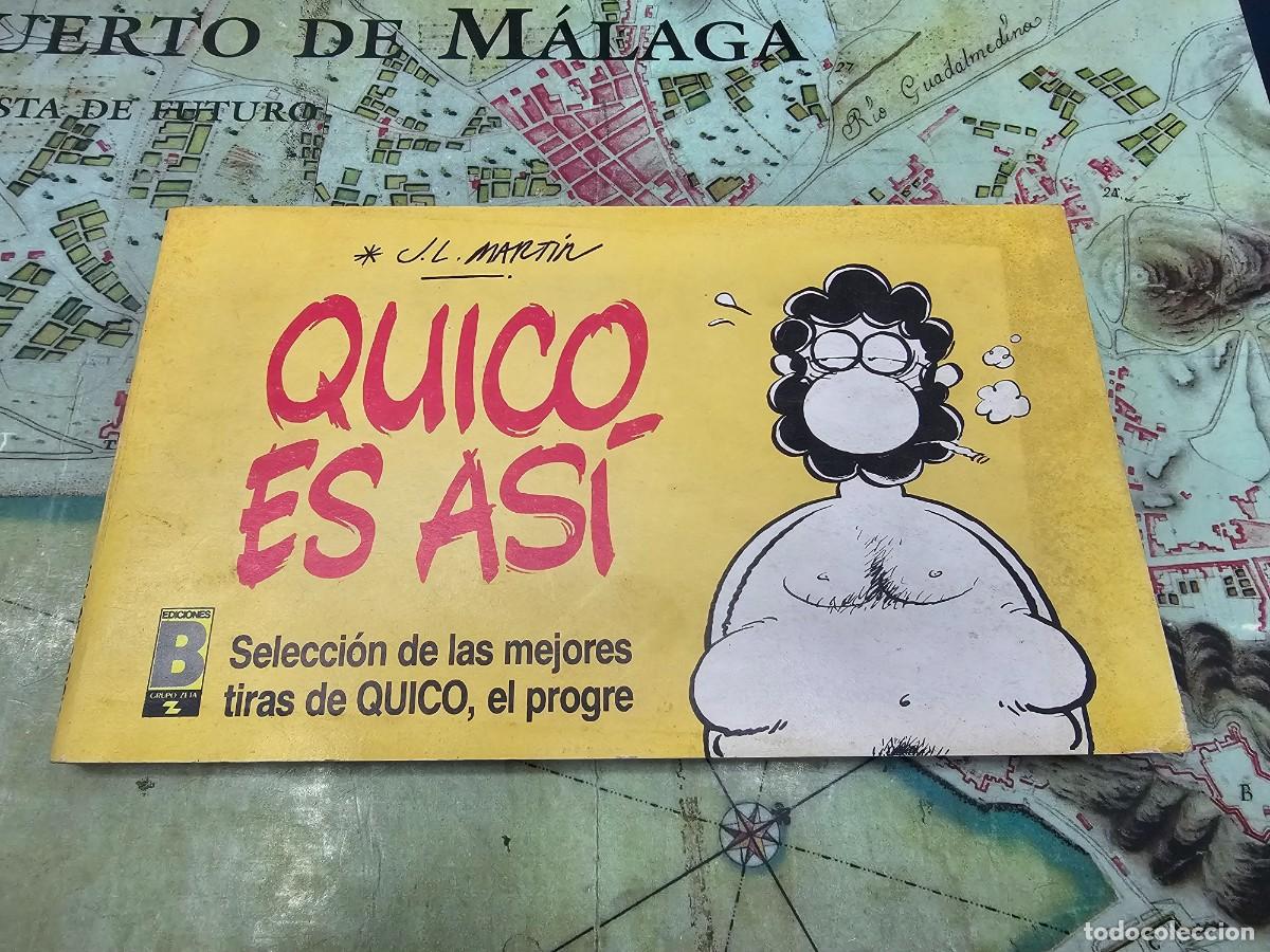 C&oacute;mics: QUICO ES ASI: QUICO, EL PROGRE 1 (Ediciones B) - Jos&eacute; Luis Mart&iacute;n - Foto 1