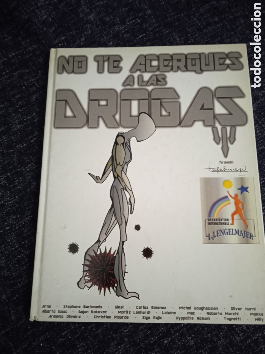 C&oacute;mics: NO TE ACERQUES A LAS DROGAS, / ARNO, GIM&Eacute;NEZ, - ED. ANTITOX/DIFFUPA, - Foto 1